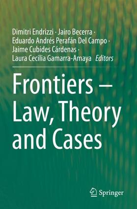 Endrizzi / Becerra / Gamarra-Amaya |  Frontiers ¿ Law, Theory and Cases | Buch |  Sack Fachmedien