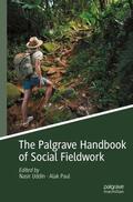 Paul / Uddin |  The Palgrave Handbook of Social Fieldwork | Buch |  Sack Fachmedien