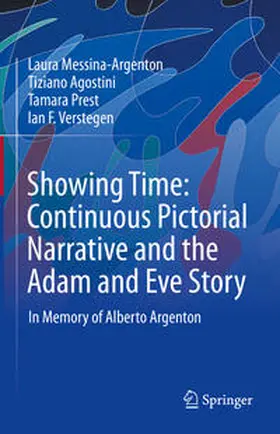Messina-Argenton / Agostini / Prest | Showing Time: Continuous Pictorial Narrative and the Adam and Eve Story | E-Book | www.sack.de