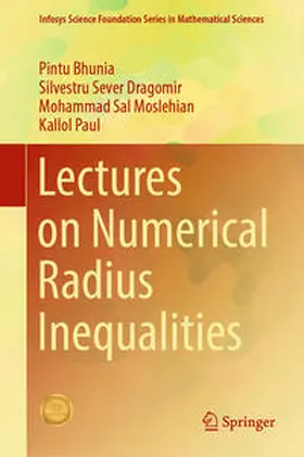 Bhunia / Dragomir / Moslehian |  Lectures on Numerical Radius Inequalities | eBook | Sack Fachmedien