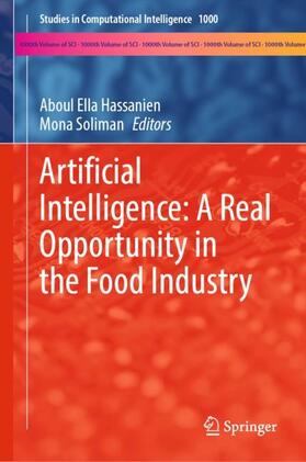 Soliman / Hassanien |  Artificial Intelligence: A Real Opportunity in the Food Industry | Buch |  Sack Fachmedien