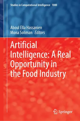 Soliman / Hassanien |  Artificial Intelligence: A Real Opportunity in the Food Industry | Buch |  Sack Fachmedien