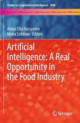 Soliman / Hassanien |  Artificial Intelligence: A Real Opportunity in the Food Industry | Buch |  Sack Fachmedien