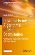 Taillard |  Design of Heuristic Algorithms for Hard Optimization | Buch |  Sack Fachmedien
