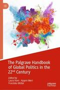 Horn / Müller / Mert |  The Palgrave Handbook of Global Politics in the 22nd Century | Buch |  Sack Fachmedien