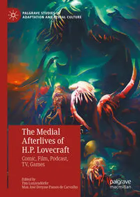 Lanzendörfer / Dreysse Passos de Carvalho |  The Medial Afterlives of H.P. Lovecraft | eBook | Sack Fachmedien