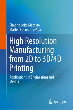 Cocuzza / Marasso |  High Resolution Manufacturing from 2D to 3D/4D Printing | Buch |  Sack Fachmedien