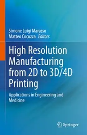 Marasso / Cocuzza | High Resolution Manufacturing from 2D to 3D/4D Printing | E-Book | www.sack.de