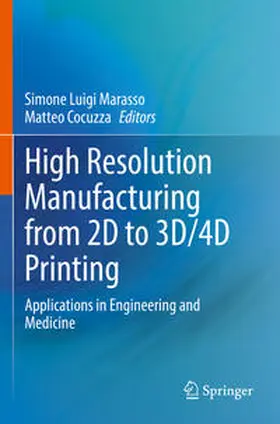 Cocuzza / Marasso |  High Resolution Manufacturing from 2D to 3D/4D Printing | Buch |  Sack Fachmedien