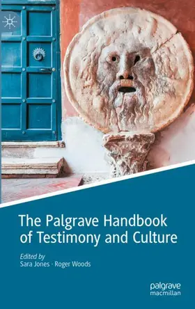 Jones / Woods |  The Palgrave Handbook of Testimony and Culture | Buch |  Sack Fachmedien
