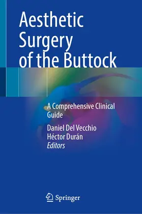 Del Vecchio / Durán | Aesthetic Surgery of the Buttock | Buch | 978-3-031-13801-0 | www.sack.de