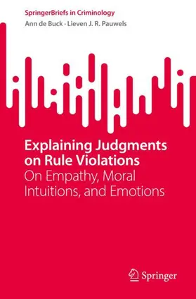 Pauwels / de Buck |  Explaining Judgments on Rule Violations | Buch |  Sack Fachmedien