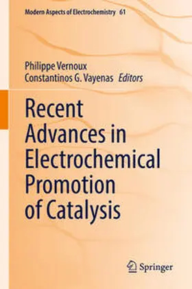 Vernoux / Vayenas |  Recent Advances in Electrochemical Promotion of Catalysis | eBook | Sack Fachmedien