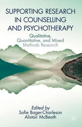 McBeath / Bager-Charleson |  Supporting Research in Counselling and Psychotherapy | Buch |  Sack Fachmedien