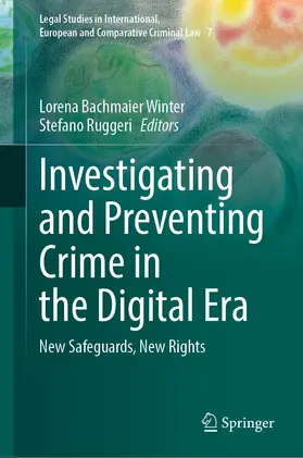 Bachmaier Winter / Ruggeri |  Investigating and Preventing Crime in the Digital Era | Buch |  Sack Fachmedien