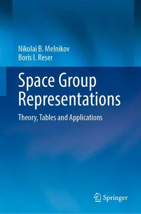 Reser / Melnikov |  Space Group Representations | Buch |  Sack Fachmedien
