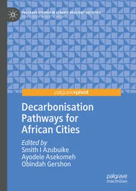 Azubuike / Asekomeh / Gershon |  Decarbonisation Pathways for African Cities | eBook | Sack Fachmedien