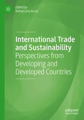 Leal-Arcas |  International Trade and Sustainability | Buch |  Sack Fachmedien