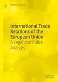 Leal-Arcas |  International Trade Relations of the European Union | Buch |  Sack Fachmedien