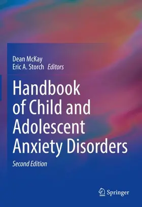 Storch / McKay | Handbook of Child and Adolescent Anxiety Disorders | Buch | 978-3-031-14079-2 | www.sack.de