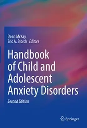 McKay / Storch |  Handbook of Child and Adolescent Anxiety Disorders | eBook | Sack Fachmedien