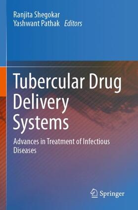 Pathak / Shegokar |  Tubercular Drug Delivery Systems | Buch |  Sack Fachmedien