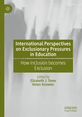 Done / Knowler |  International Perspectives on Exclusionary Pressures in Education | eBook | Sack Fachmedien