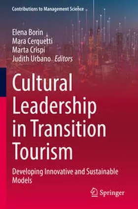 Borin / Urbano / Cerquetti |  Cultural Leadership in Transition Tourism | Buch |  Sack Fachmedien