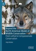 Heister |  Beyond the North American Model of Wildlife Conservation | Buch |  Sack Fachmedien