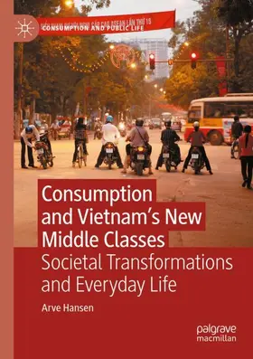 Hansen |  Consumption and Vietnam¿s New Middle Classes | Buch |  Sack Fachmedien