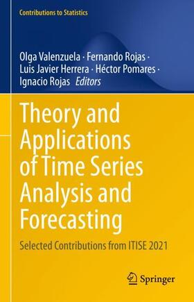 Valenzuela / Rojas / Herrera | Theory and Applications of Time Series Analysis and Forecasting | Buch | 978-3-031-14196-6 | sack.de