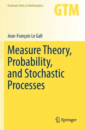 Le Gall |  Measure Theory, Probability, and Stochastic Processes | Buch |  Sack Fachmedien