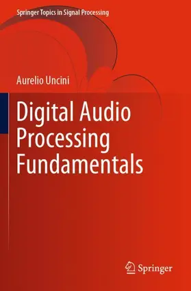 Uncini |  Digital Audio Processing Fundamentals | Buch |  Sack Fachmedien
