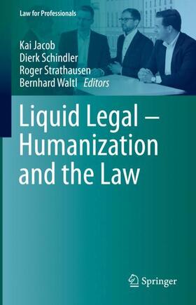 Jacob / Waltl / Schindler |  Liquid Legal ¿ Humanization and the Law | Buch |  Sack Fachmedien