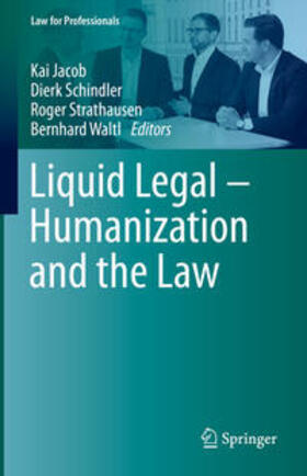 Jacob / Schindler / Strathausen |  Liquid Legal – Humanization and the Law | eBook | Sack Fachmedien