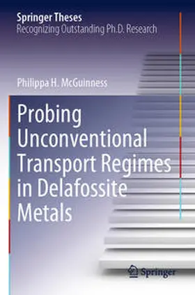 McGuinness |  Probing Unconventional Transport Regimes in Delafossite Metals | Buch |  Sack Fachmedien