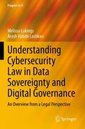 Habibi Lashkari / Lukings |  Understanding Cybersecurity Law in Data Sovereignty and Digital Governance | Buch |  Sack Fachmedien