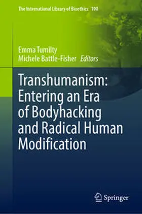 Tumilty / Battle-Fisher |  Transhumanism: Entering an Era of Bodyhacking and Radical Human Modification | eBook | Sack Fachmedien