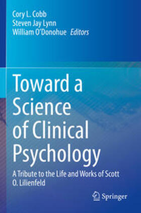 Cobb / O’Donohue / Lynn | Toward a Science of Clinical Psychology | Buch | 978-3-031-14334-2 | sack.de