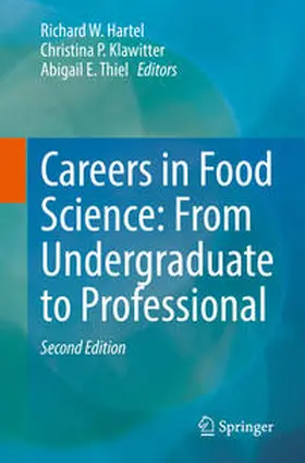 Hartel / Klawitter / Thiel |  Careers in Food Science: From Undergraduate to Professional | Buch |  Sack Fachmedien
