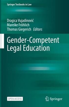 Vujadinovic / Vujadinovic / Giegerich |  Gender-Competent Legal Education | Buch |  Sack Fachmedien