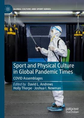 Andrews / Newman / Thorpe |  Sport and Physical Culture in Global Pandemic Times | Buch |  Sack Fachmedien