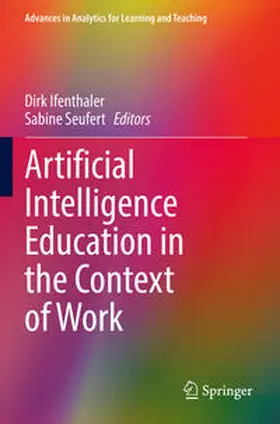 Seufert / Ifenthaler |  Artificial Intelligence Education in the Context of Work | Buch |  Sack Fachmedien