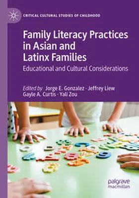 Gonzalez / Zou / Liew |  Family Literacy Practices in Asian and Latinx Families | Buch |  Sack Fachmedien