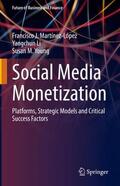 Martínez-López / Young / Li |  Social Media Monetization | Buch |  Sack Fachmedien