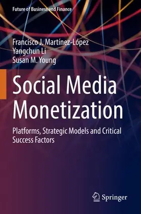 Martínez-López / Young / Li |  Social Media Monetization | Buch |  Sack Fachmedien