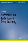 Huang |  Normalization Techniques in Deep Learning | Buch |  Sack Fachmedien