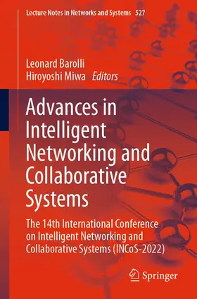 Miwa / Barolli |  Advances in Intelligent Networking and Collaborative Systems | Buch |  Sack Fachmedien