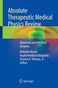 Heard / Thomas / Boopathy |  Absolute Therapeutic Medical Physics Review | Buch |  Sack Fachmedien