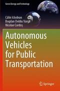Iclodean / Cordo? / Varga |  Autonomous Vehicles for Public Transportation | Buch |  Sack Fachmedien
